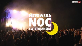 Mstowska Noc Świętojańska - materiał mejska.info.pl