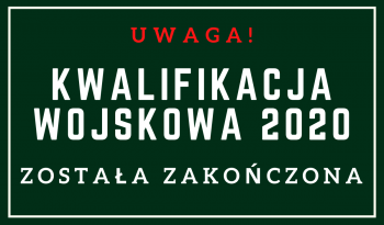 Kwalifikacja wojskowa w roku 2020 zostaje zakończona