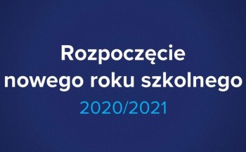 Rozpoczęcie nowego roku szkolnego 2020/2021