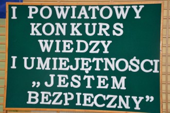 I Powiatowy Konkurs Wiedzy i Umiejętności „Jestem bezpieczny” 23.04.2018