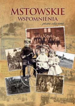 Album „Mstowskie Wspomnienia… pisane zdjęciami”