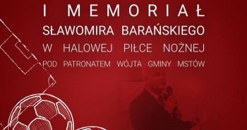 I Memoriał Sławomira Barańskiego  - Mstów 15.12.2018