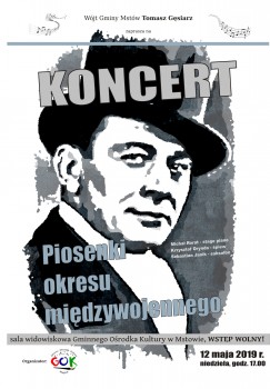 Koncert „Piosenki okresu międzywojennego” -GOK Mstów, 12.05.2019