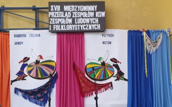 XVII Międzygminny Przegląd Zespołów KGW, Ludowych i Folklorystycznych - Dąbrowa Zielona, 04.06.2022