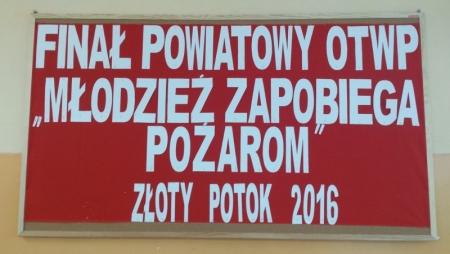 OGÓLNOPOLSKI TURNIEJ WIEDZY POŻARNICZEJ "MŁODZIEŻ ZAPOBIEGA POŻAROM" -elimin. gminne i powiatowe